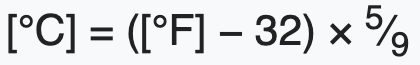 From Fahrenheit to Celsius, (F - 32) * 5/9